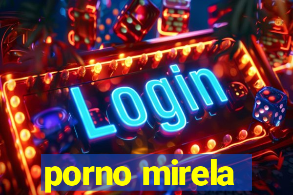 porno mirela